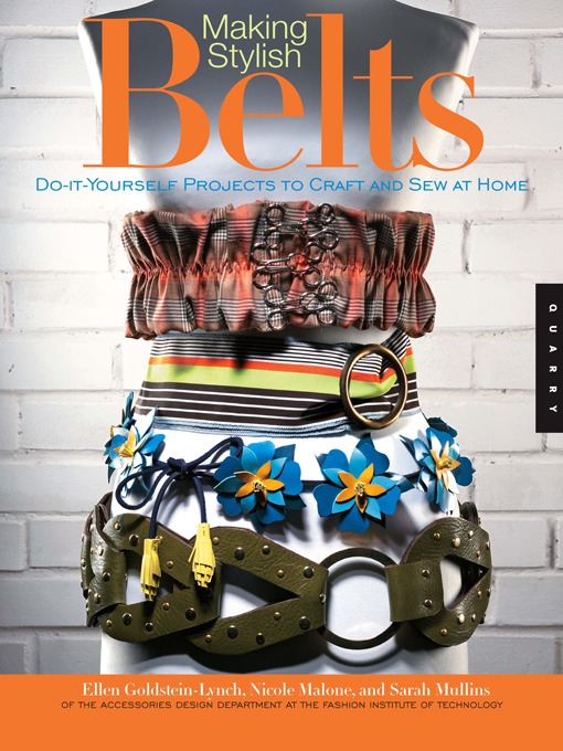 Title details for Making Stylish Belts by Ellen Goldstein-Lynch - Available